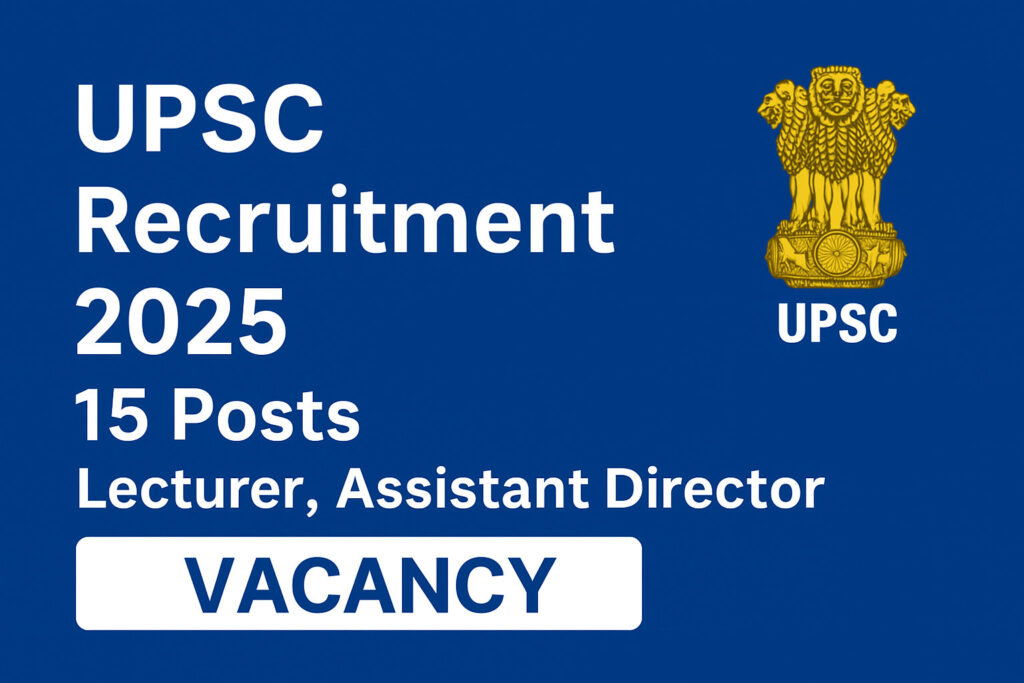 UPSC Recruitment 2025